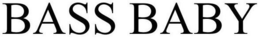 BASS BABY trademark