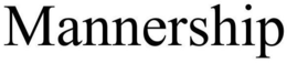 MANNERSHIP trademark