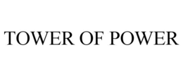 TOWER OF POWER trademark