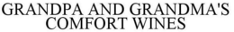 GRANDPA AND GRANDMA'S COMFORT WINES trademark