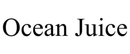 OCEAN JUICE trademark