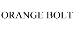 ORANGE BOLT trademark