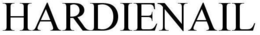 HARDIENAIL trademark