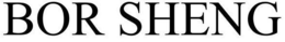 BOR SHENG trademark