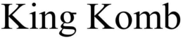 KING KOMB trademark