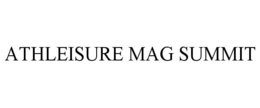 ATHLEISURE MAG SUMMIT trademark