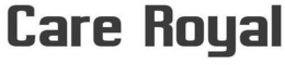 CARE ROYAL trademark