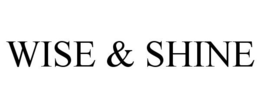 WISE & SHINE trademark