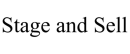 STAGE AND SELL trademark