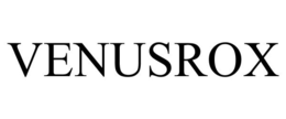 VENUSROX trademark