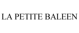 LA PETITE BALEEN trademark