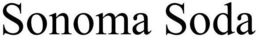 SONOMA SODA trademark