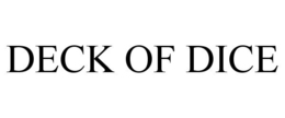 DECK OF DICE trademark