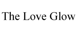 THE LOVE GLOW trademark
