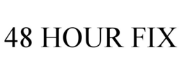 48 HOUR FIX trademark