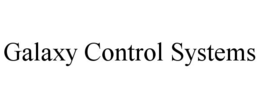 GALAXY CONTROL SYSTEMS trademark