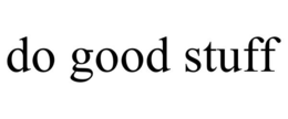 DO GOOD STUFF trademark