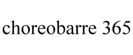 CHOREOBARRE 365 trademark