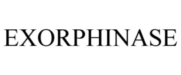 EXORPHINASE trademark