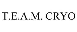 T.E.A.M. CRYO trademark