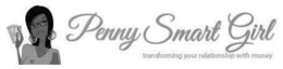 PENNY SMART GIRL TRANSFORMING YOUR RELATIONSHIP WITH MONEY trademark