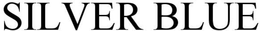 SILVER BLUE trademark