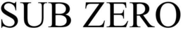 SUB ZERO trademark