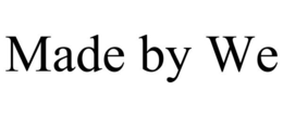 MADE BY WE trademark