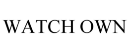 WATCH OWN trademark