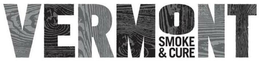 VERMONT SMOKE & CURE trademark