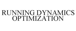 RUNNING DYNAMICS OPTIMIZATION trademark