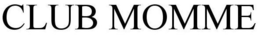 CLUB MOMME trademark