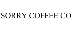 SORRY COFFEE CO. trademark