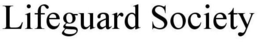 LIFEGUARD SOCIETY trademark
