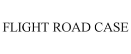 FLIGHT ROAD CASE trademark