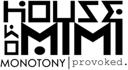 HOM HOUSE OF MIMI MONOTONY | PROVOKED. trademark