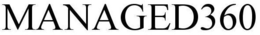 MANAGED360 trademark