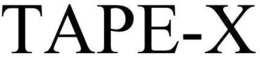 TAPE-X trademark