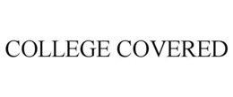 COLLEGE COVERED trademark