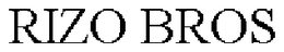 RIZO BROS trademark