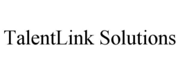 TALENTLINK SOLUTIONS trademark