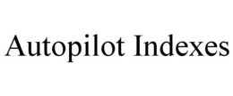 AUTOPILOT INDEXES trademark