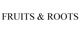 FRUITS & ROOTS trademark