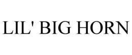 LIL' BIG HORN trademark