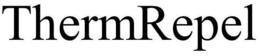 THERMREPEL trademark
