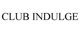 CLUB INDULGE trademark
