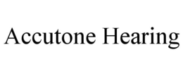 ACCUTONE HEARING trademark