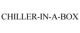 CHILLER-IN-A-BOX trademark