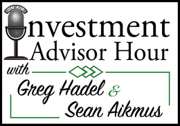 ON AIR NVESTMENT ADVISOR HOUR WITH GREG HADEL & SEAN AIKMUS trademark