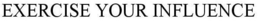EXERCISE YOUR INFLUENCE trademark